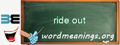 WordMeaning blackboard for ride out